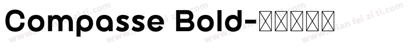 Compasse Bold字体转换